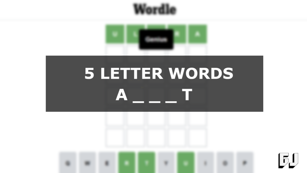 5 Letter Words Starting With A And Ending With T